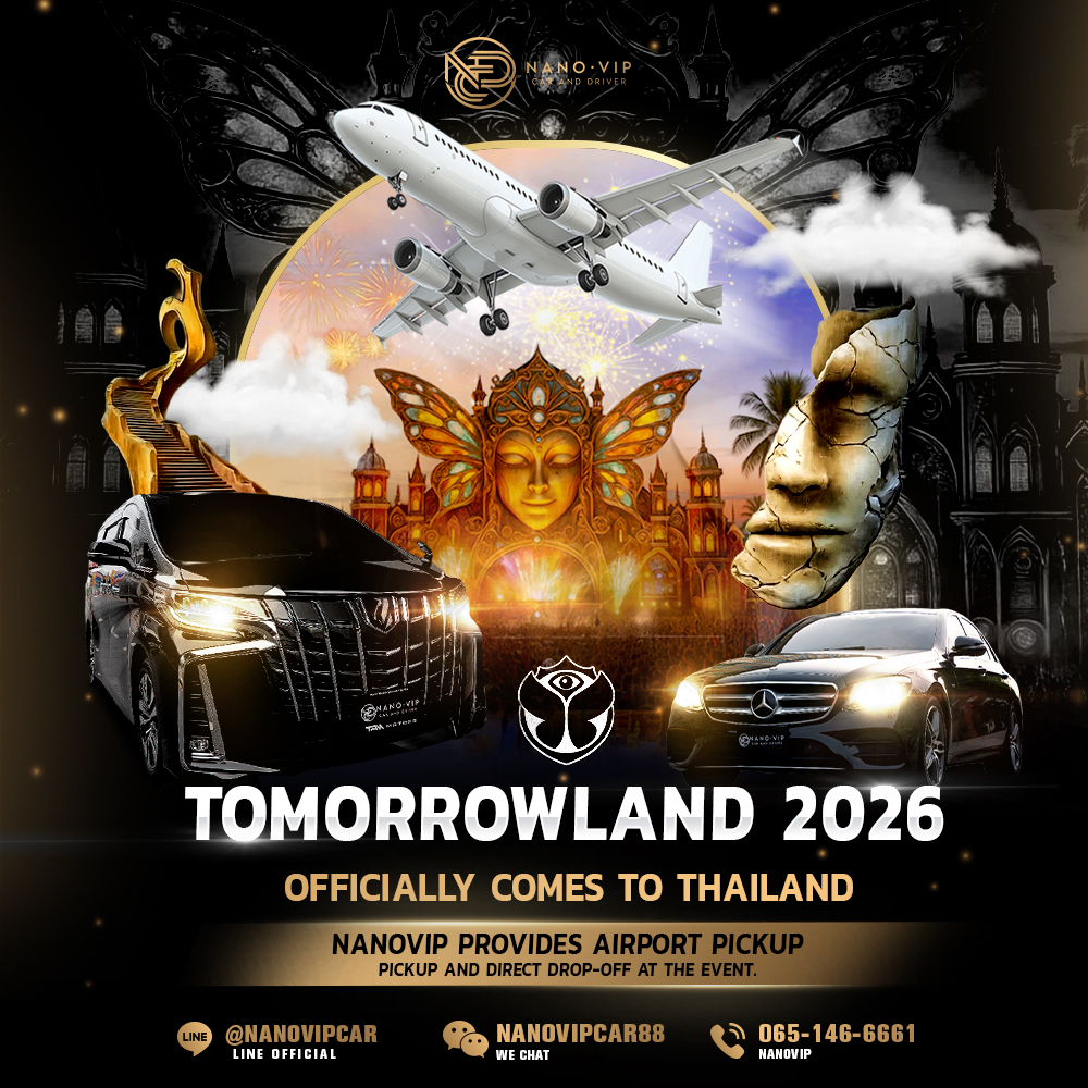 Tomorrowland 2026 Officially Coming to Thailand – NanoVIP Airport Pickup & Direct Event Drop-off