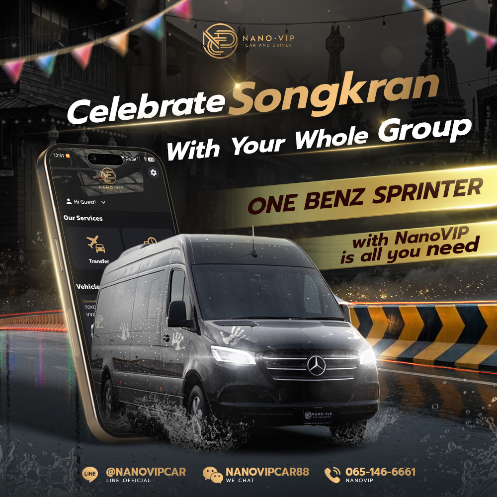Travel Songkran with Your Whole Group in One Benz Sprinter