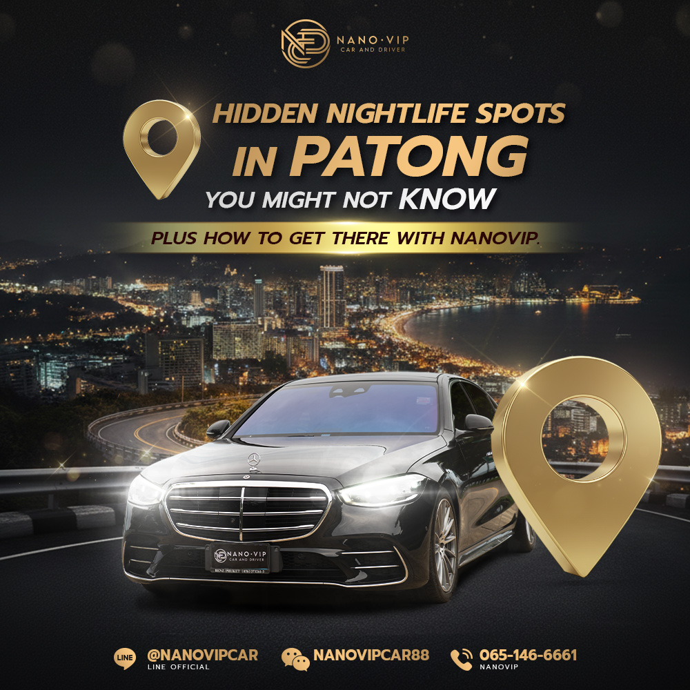 5 Hidden Night Spots in Patong 2026 – Explore Phuket in VIP Style with NanoVIP
