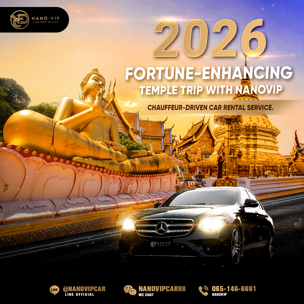 2026 Fortune-Fixing Temple Trip (Year of the Horse) – Popular Destinations Across Thailand with VIP Car Rental | NanoVIP