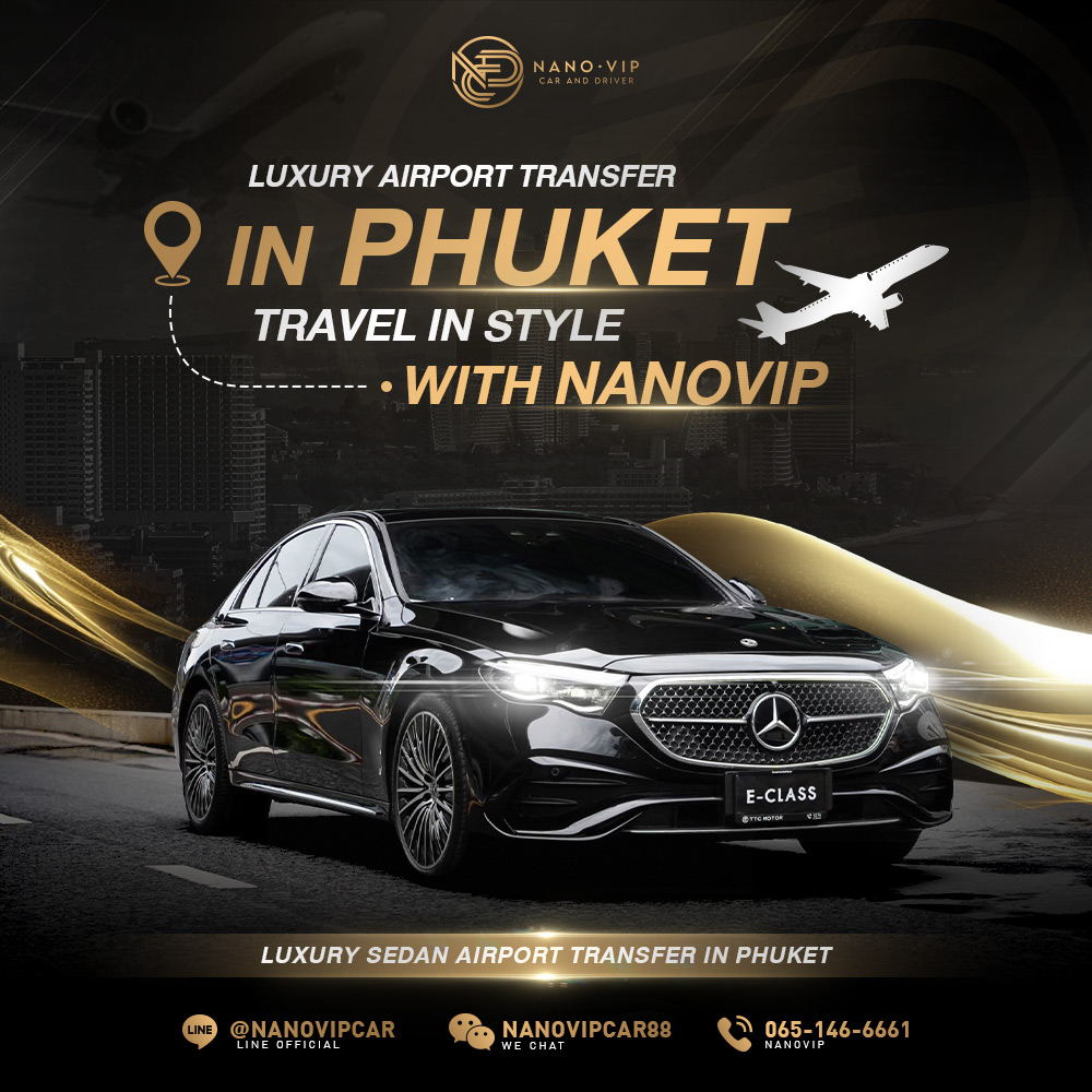Luxury Airport Transfer in Phuket — Travel in Style with NanoVIP