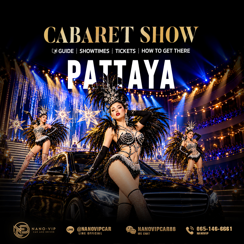 Pattaya Cabaret Show Guide: Show Times, Tickets & How to Get There