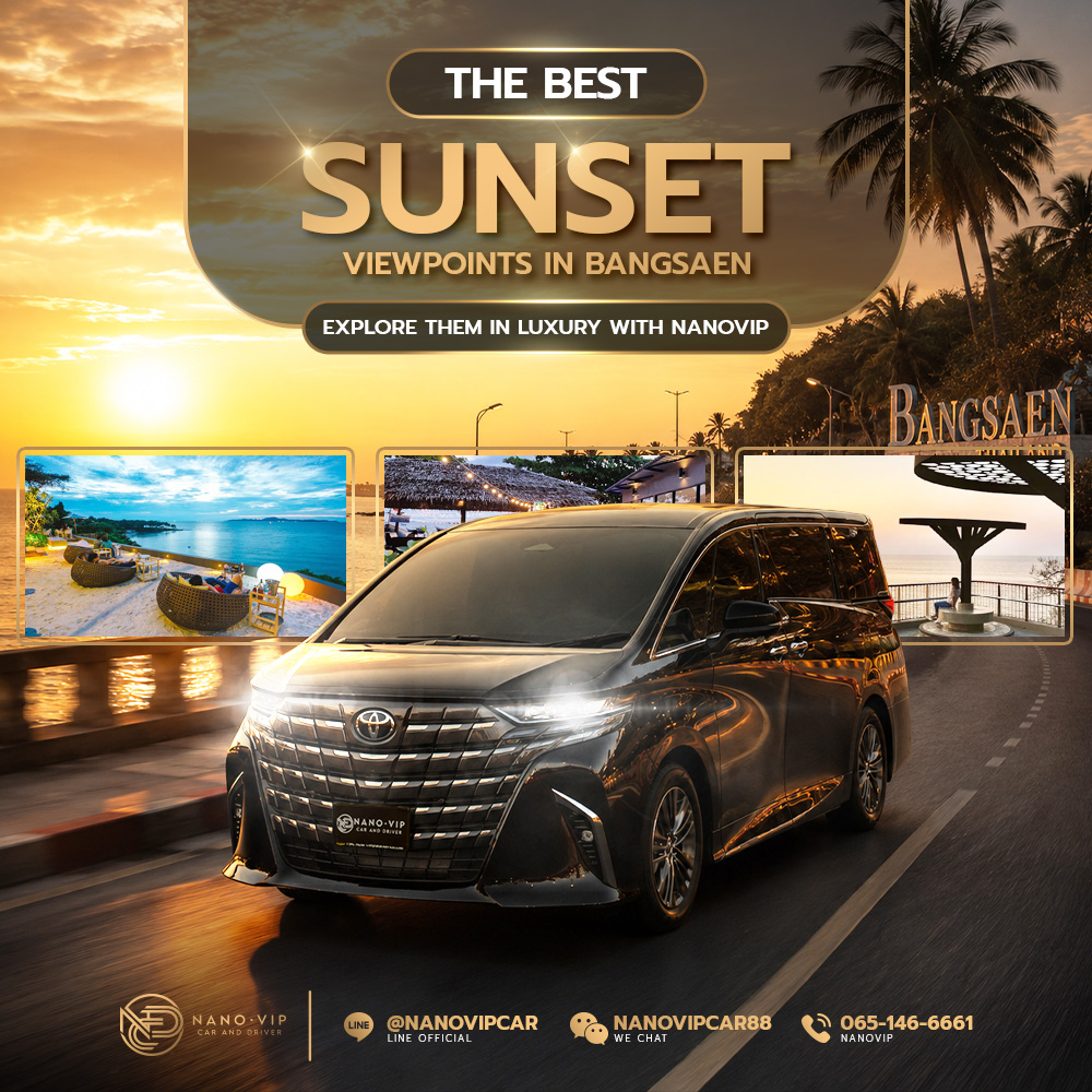The Best Sunset Viewpoints in Bangsaen – Experience a Premium Sunset Journey with a Luxury Chauffeur Service