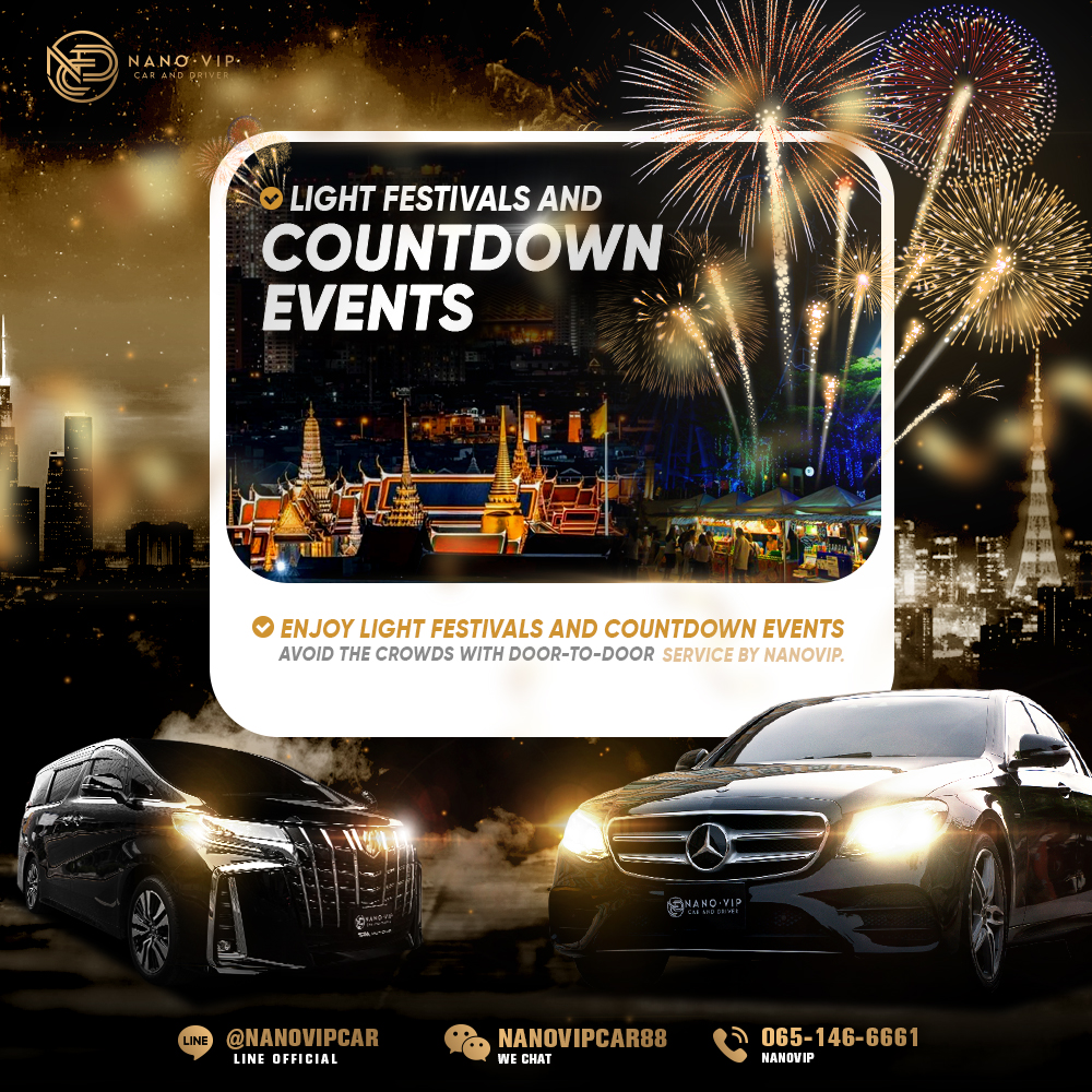 Enjoy Light Festivals & New Year Countdown in Style – Avoid the Chaos with Nano VIP Door-to-Door Service