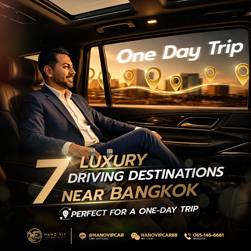 7 Luxury Driving Destinations Near Bangkok for the Perfect One-Day Road Trip – Scenic Routes & Unforgettable Views