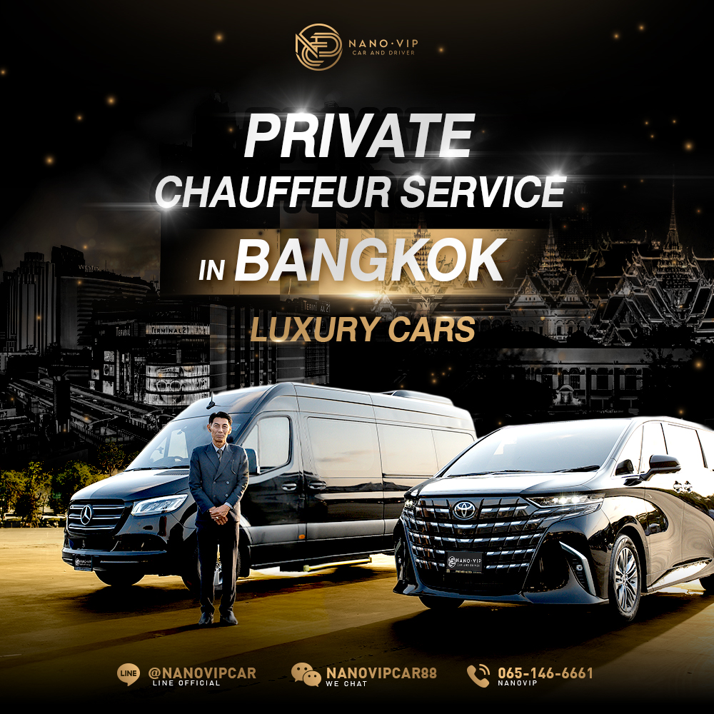 Luxury Car with Chauffeur Service in Bangkok | NanoVIP – Premium Travel for Every Occasion