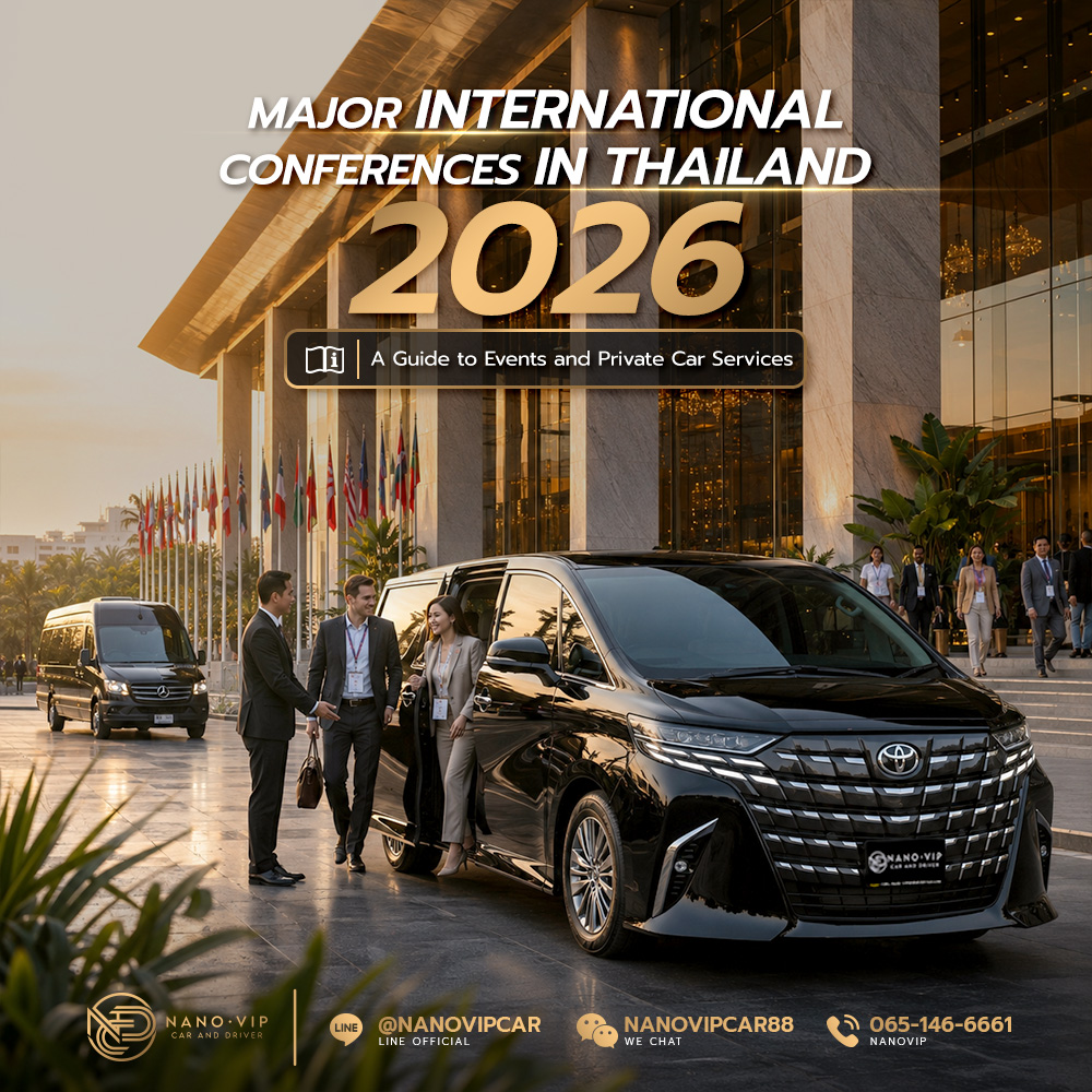 Major International Conferences in Thailand 2026: Event & Private Chauffeur Guide